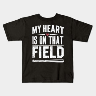 My heart is on that field, Baseball mom Kids T-Shirt